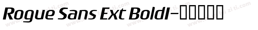 Rogue Sans Ext BoldI字体转换